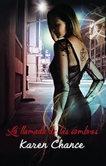 La llamada de las Sombras Karen Chance